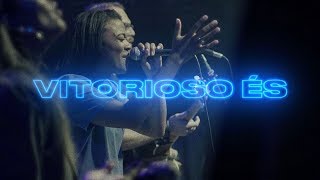 Video thumbnail of "Vitorioso És (Ao Vivo) | Brasa Church Music | Liz Johnson | Vamos Deixar Brilhar"