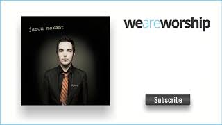 Jason Morant - Come Let Us Return