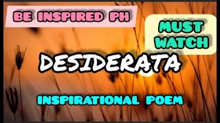 DESIDERATA by Max EHRMANN- Rules of Life and KEY TO HAPPINESS | Be Inspired
