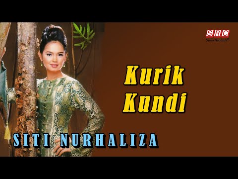 SITI NURHALIZA - Kurik Kundi (Official Lyric Video)
