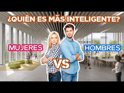 Video: Quién Es Más Inteligente: Mujeres U Hombres