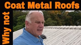 Metal Roof Coating  Do not coat your roof before watching this video