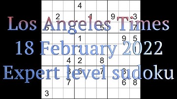 Sudoku solution – Los Angeles Times sudoku 18 February 2022 Expert level