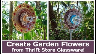 Create DIY Glass Garden Flowers from Thrift Store Glassware! #upcycling #gardendecor