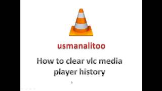 how to clear vlc media player history