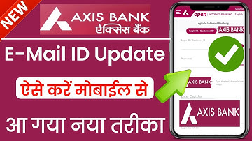 AXIS Bank e-mail id kaise add kare 2025 | How to change email id in axis bank online | @ssmsmarttech
