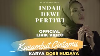 Indah Dewi Pertiwi - Ku Sambut Cintamu [Official Video Lyric]