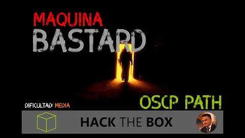 BASTARD HTB ESPAÑOL - OSCP PATH