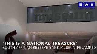 Ramaphosa unveils newly renovated South African Reserve Bank Museum