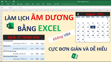 Tự làm lịch Vạn Niên (Lịch Âm Dương) bằng Excel cực dễ | Lunar Calendar in Excel - No VBA