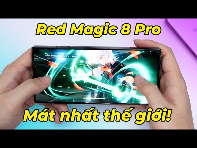 Test game Nubia Red Magic 8 Pro: Gaming Phone mạnh nhất thế giới - Snapdragon 8 GEN 2 Mát Nhất!