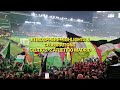 Celtic 22 atletico madrid  atmosphere highlights  celebrations  champions league  palestine