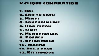 TOP 12 LAGU K CLIQUE 2020