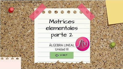 9. Matrices elementales parte 2