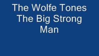 The Wolfe Tones Big Strong Man chords
