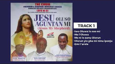 JESU OLUSO AGUTAN MI TRACK 1 (Ayo Nio Choir)- Released 2017