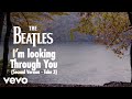 The Beatles - I'm Looking Through You (Second Version - Take 3 / Visualiser)