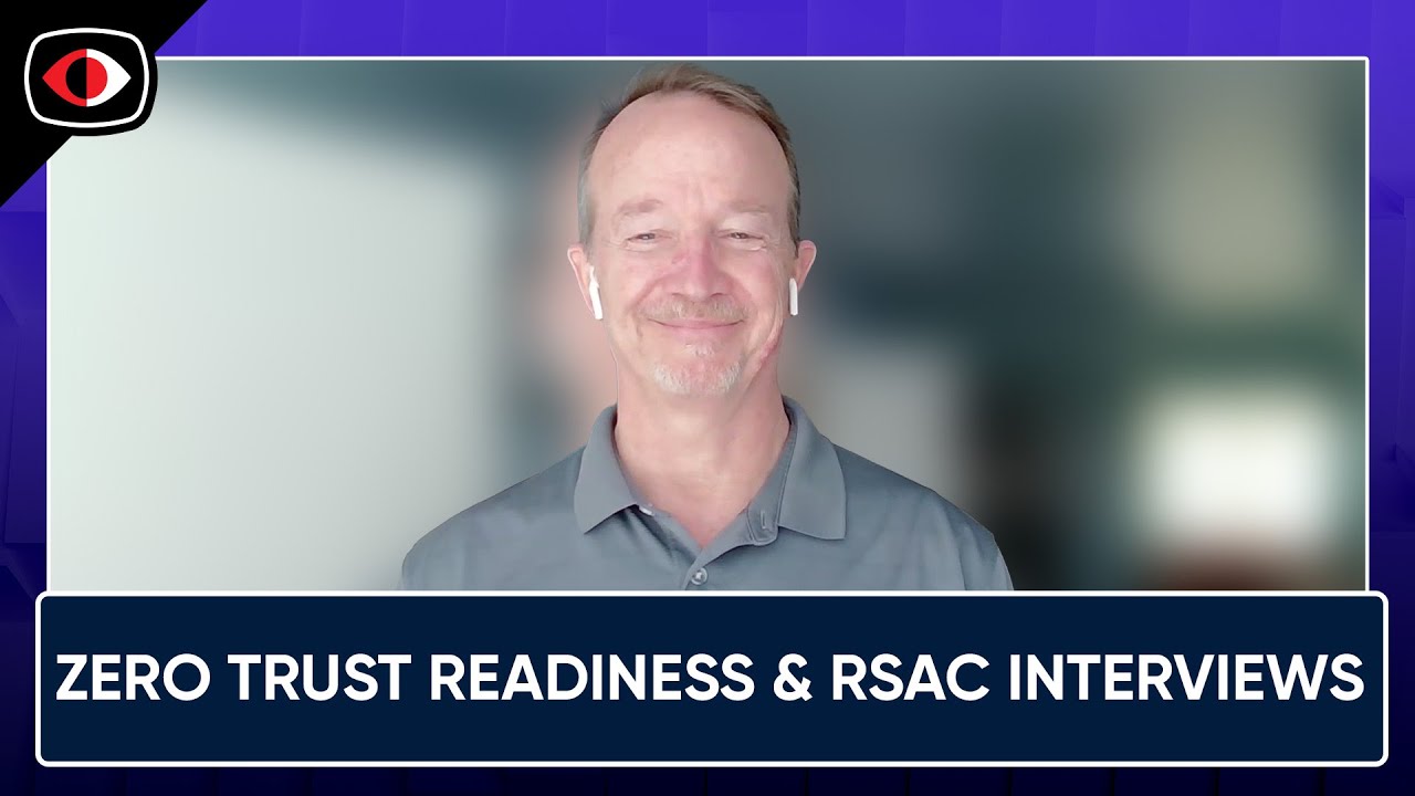 Zero Trust Readiness and Two RSAC 2026 Interviews from Fenix24 and ...