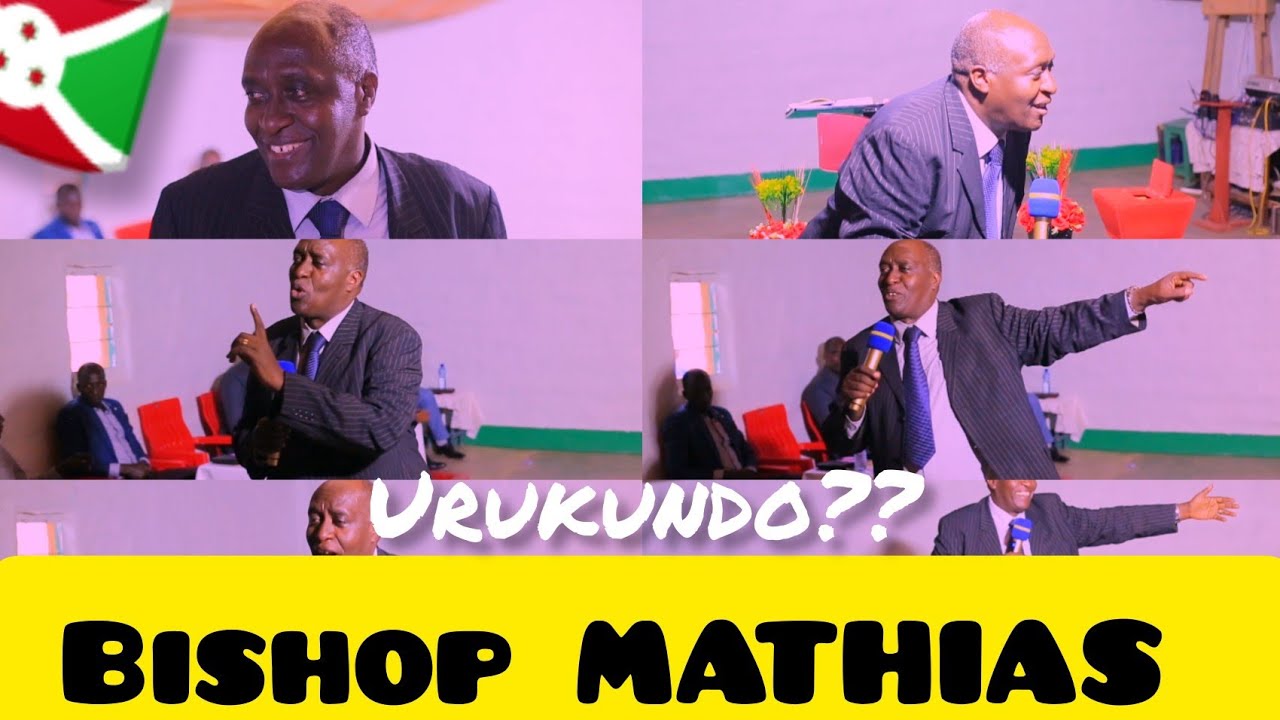 Bishop MATHIAS||ATUGANIRIYE HEJURU Y'URUKUNDO|| 