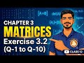 Class 12 Maths Chapter 3 | Exercise 3.2 Q1–Q10 Solutions | Matrices | Part 4 (Punjabi + English)