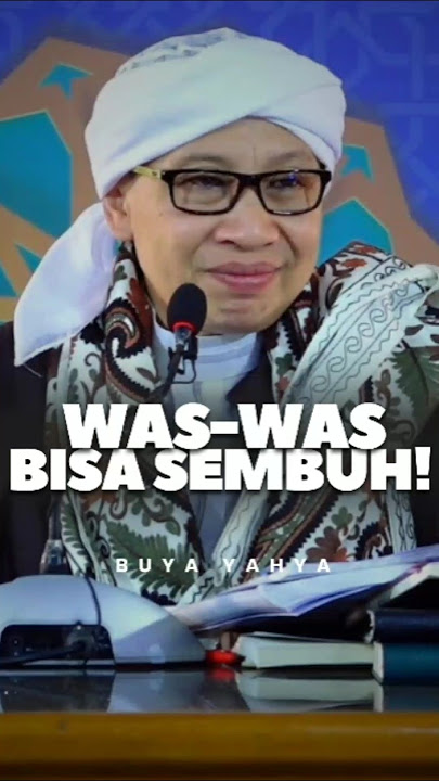 Cara Mengobati Was-was | Buya Yahya