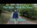 THE MAN WITH NO FACE ... Terry Oldfield ... Music Video