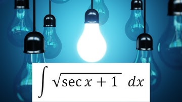 Integration of sqrt(secx+1) (Solution)
