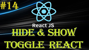 React Tutorial #14 | Hide and Show | button onClick Event | Beginner to Advance Serie