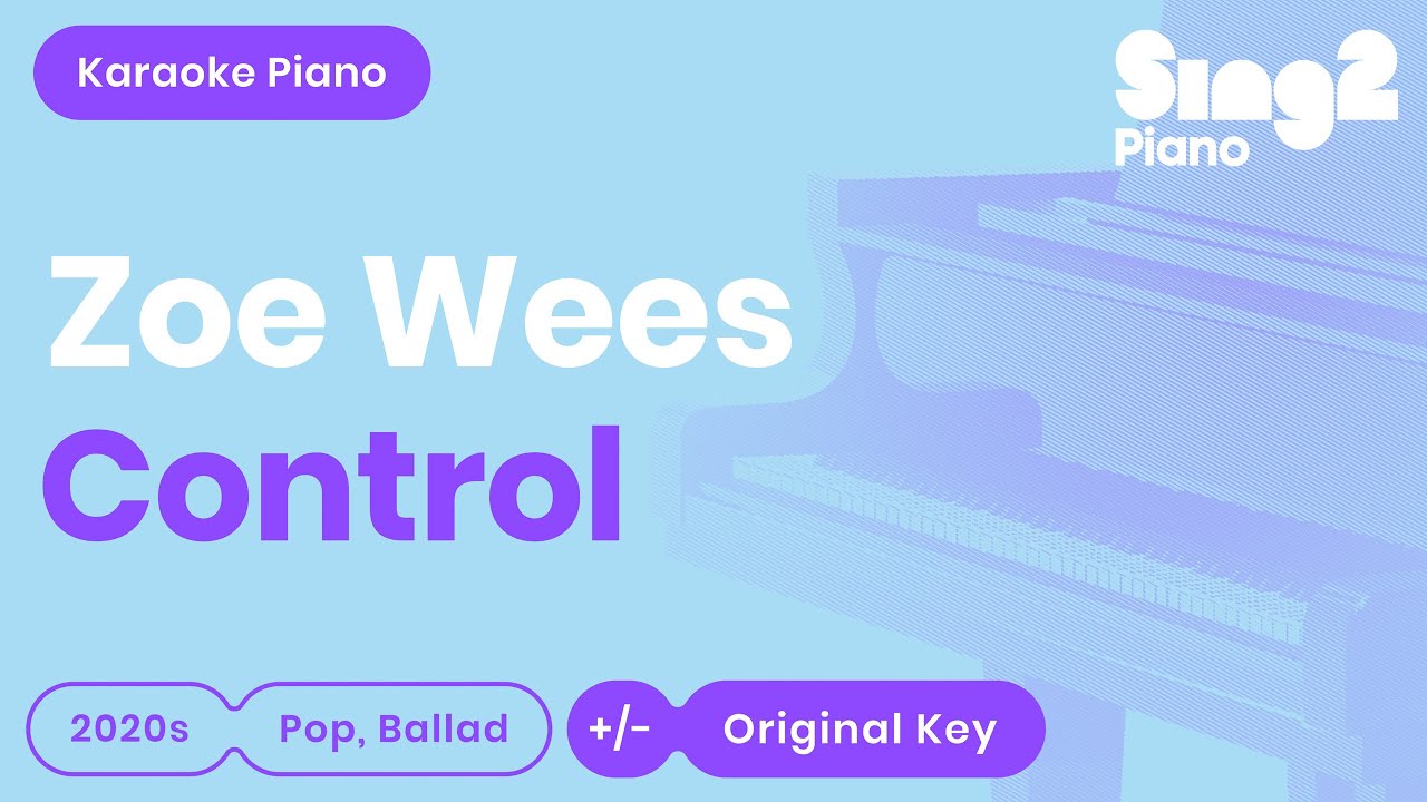 Zoe Wees - Control (Karaoke Piano Instrumental) - YouTube