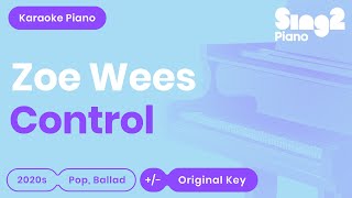 Zoe Wees - Control (Karaoke Piano Instrumental)