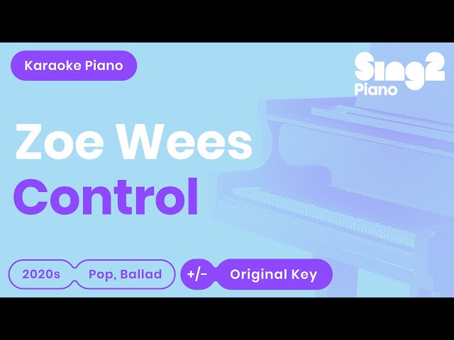 Zoe Wees - Control (Karaoke Piano) class=