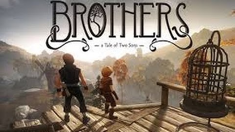 Brothers: Tale of Two Sons part 2
