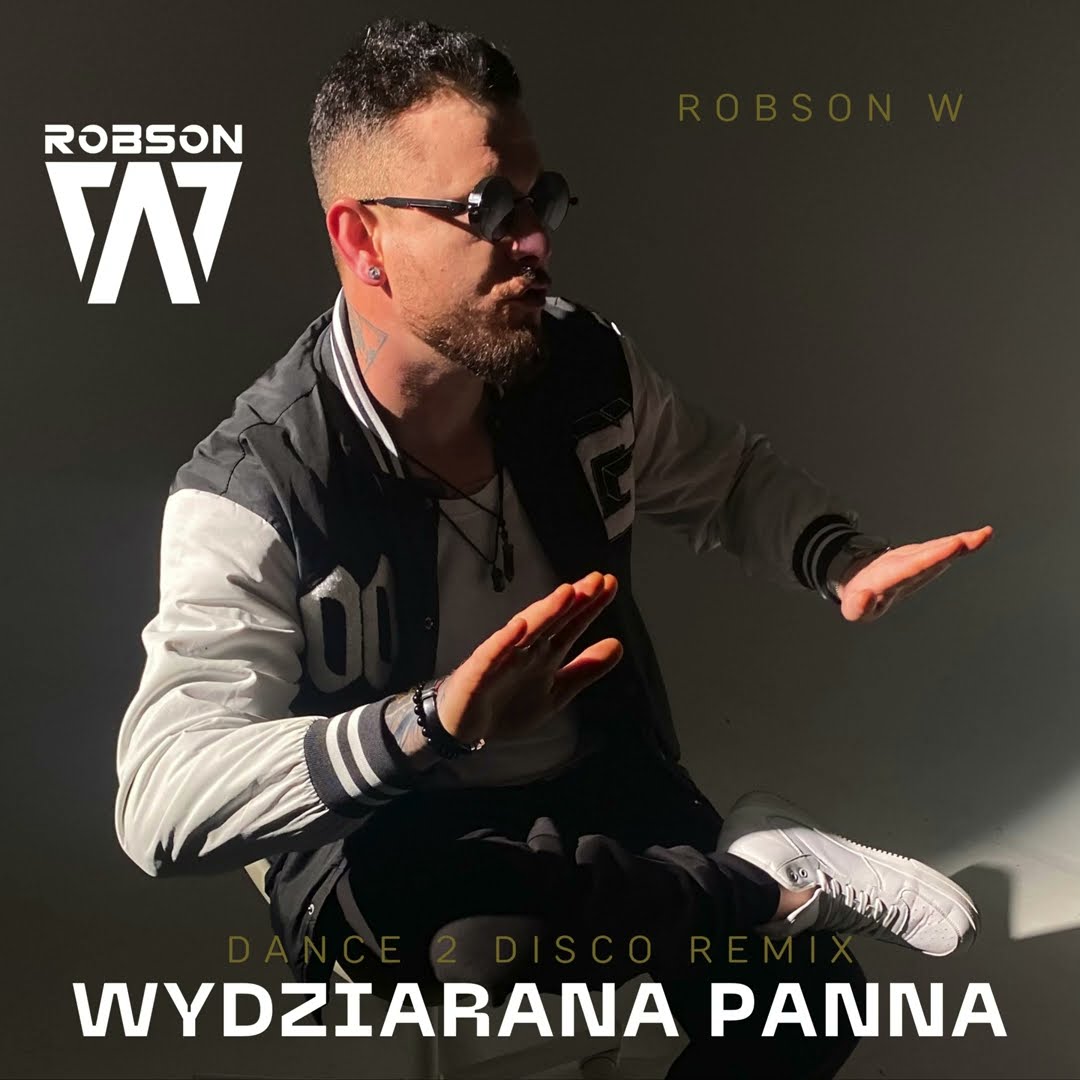 Robson W - Wydziarana Panna (Dance 2 Disco Remix) AUDIOTEKA DISCO