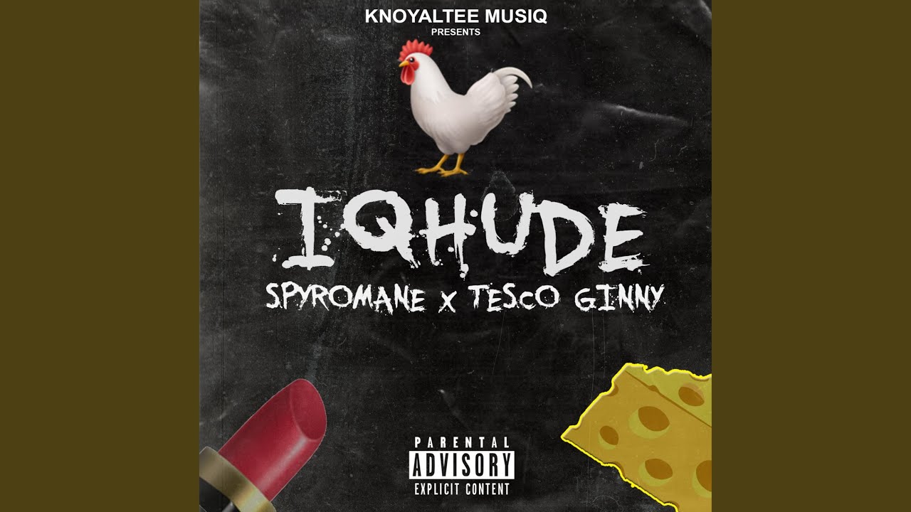Iqhude (feat. Tesco Ginny) - YouTube