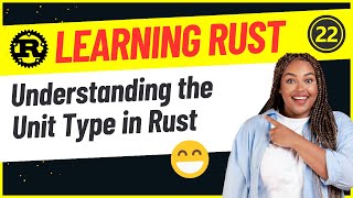 Developers 22-Understanding the Unit Type in Rust