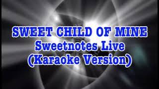 Sweet Child Of Mine Parody by Sweetnotes Live ( Karaoke Version)