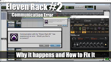 Eleven Rack #2 Communication Error - Why it Happens and How to Fix it
