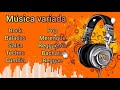 MÚSICA VARIADA 🎧🎸 Rock, Baladas, Salsa, Techno, Cumbia, Reggae, Bachata, Pop