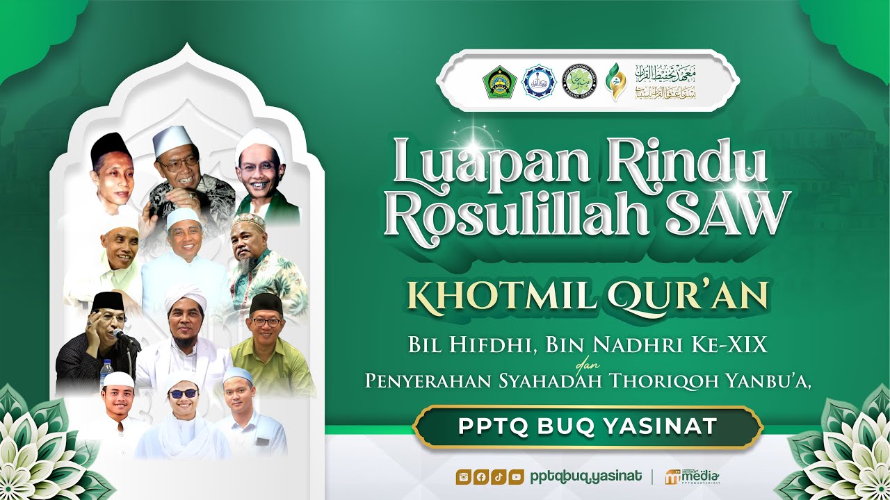 🔴 [LIVE] TASYAKKUR KHOTMIL QUR'AN KE - 19 SERTA PENYERAHAN SYAHADAH THORIQOH YANBU'A || PPTQ YASINAT