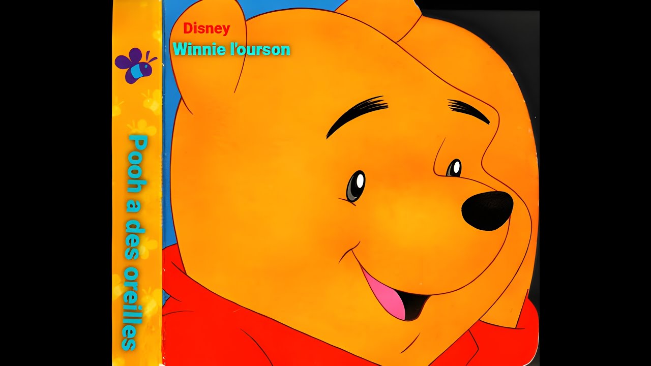 Livre Pooh A Des Oreilles Disney Winnie L ourson Histoire Pour Les livre-pooh-a-des-oreilles-disney-winnie-l-ourson-histoire-pour-les