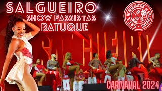 INCRÍVEL SHOW😱 BATUQUE PASSISTAS DO SALGUEIRO | Carnaval 2024