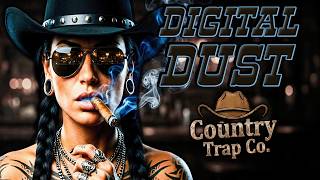 DIGITAL DUST – Country Trap Co. | Official Audio