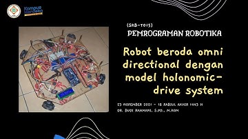 Dasar holonomic drive system robot | Budi Rahmani | STMIK Banjarbaru | 21 Nop 2023 | Kelas 56