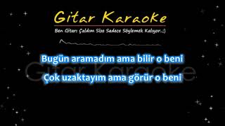 Bilir O Beni - Gitar Karaoke Ayrı Ton Pinhâni