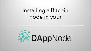 Installing A Bitcoin Node In Your Dappnode
