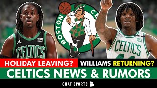Jrue Holiday's Future UNCERTAIN? + Robert Williams Coming Back To Boston? | Celtics News & Rumors