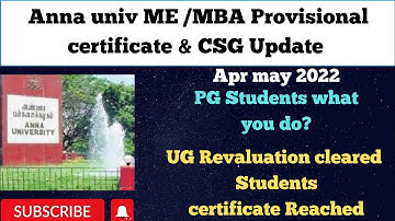 Anna university PG Provisional certificate& CSG when? | For Aprmay 2022 Passed out students
