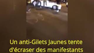 UN AUTOMOBILISTE ÉCRASE DES GILETS JAUNES