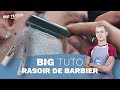 Big tuto  rasoir de barbier shavette