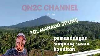 gerbang Kauditan menuju gerbang Manado || TOL MANADO BITUNG